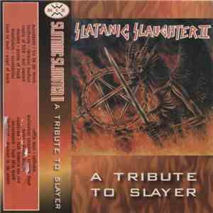 Various - Slatanic Slaughter II A Tribute To Slayer download